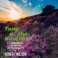 Robert Wilson - Tang o' the Heather