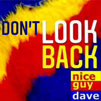 Nice Guy Dave - Don't Look Back