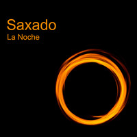 Saxado - La Noche