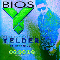 Yelder El Dinámico - BIOS (Desde La Esencia)