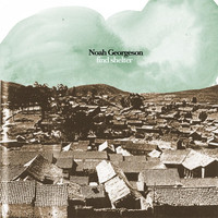 Noah Georgeson - Find Shelter