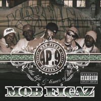Mob Figaz - The Life and Timez of the Mob Figaz