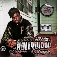 Hollywood - San Quinn Presents: Live-n-Direct from Rich City