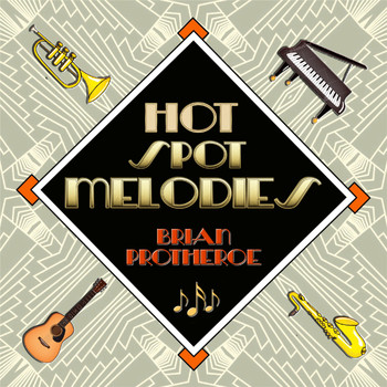 Brian Protheroe - Hot Spot Melodies