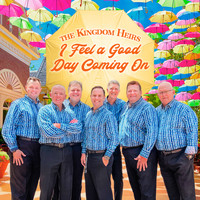 Kingdom Heirs - I Feel a Good Day Coming On