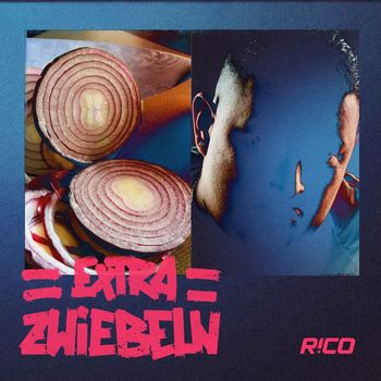 Rico - Extra Zwiebeln (Explicit)