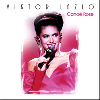 Viktor Lazlo - Canoë Rose
