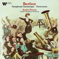 André Previn - Berlioz: Symphonie fantastique & Ouvertures