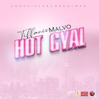 Tiffanie Malvo - Hot Gyal
