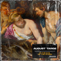 August Tange - In The Eye Of The Storm