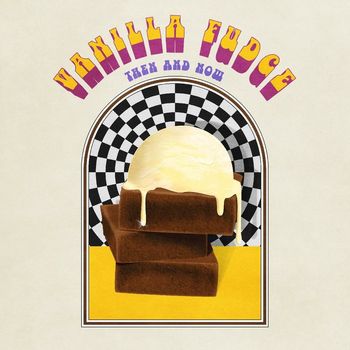 Vanilla Fudge - Then and Now