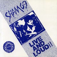 Sham 69 - Live and Loud!!: Official Bootleg
