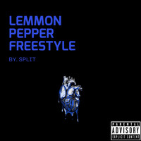 Split - Lemon Pepper Freestyle (Explicit)