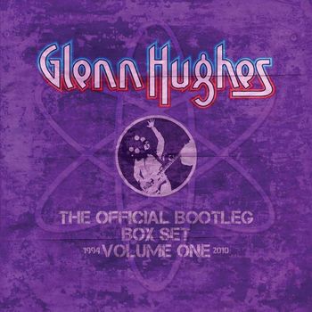 Glenn Hughes - The Official Bootleg Box Set, Vol. 1: 1994-2010 (Live)