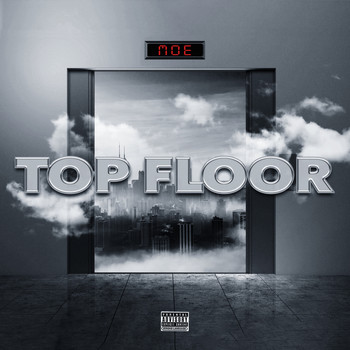 Moe - Top Floor (Explicit)