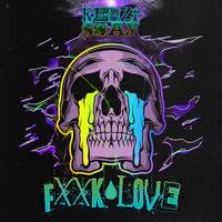 Kenzi Sway - Fxxk Love (Explicit)