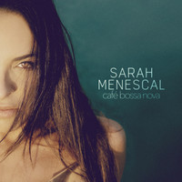 Sarah Menescal - Café Bossa Nova