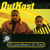 Outkast - ATLiens / Wheelz of Steel (Explicit)