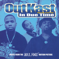 Outkast - In Due Time (Explicit)