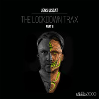 Jens Lissat - The Lockdown Trax - Pt. 2