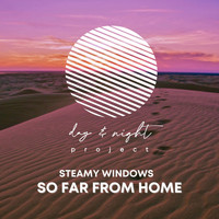 Steamy Windows - So Far from Home