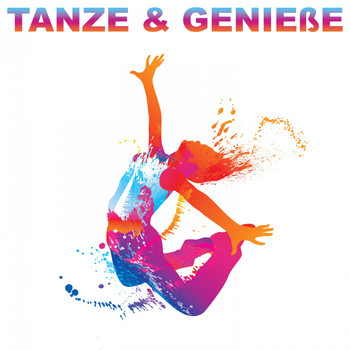 Various Artists - Tanze & Genieße