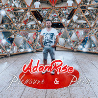 Adam Rise - Pleasure & Pain