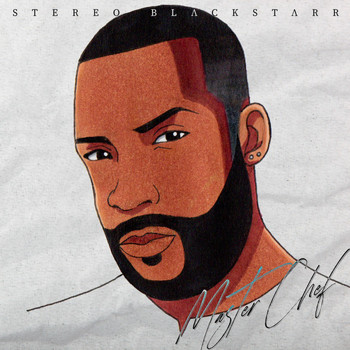 Stereoblackstarr - Master Chef