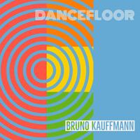 Bruno Kauffmann - Dancefloor