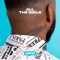 Jayh - All the Girls