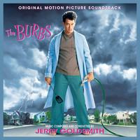 Jerry Goldsmith - The 'Burbs (Original Motion Picture Soundtrack)