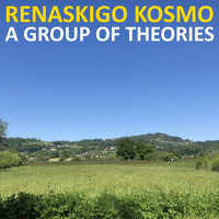 Renaskigo Kosmo - A Group of Theories