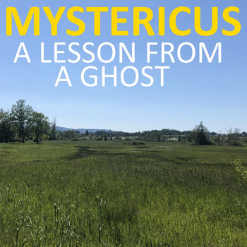 Mystericus - A Lesson from a Ghost