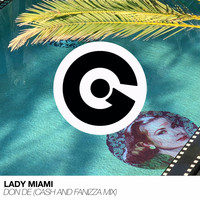 Lady Miami - Don de (Cash and Fanizza Remix)