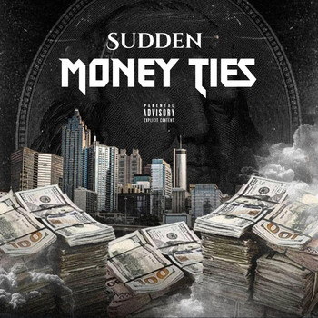 Sudden - MONEY TIES (Explicit)