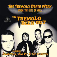 The Tremolo Beer Gut - The Tremolo Death Wray (From the Guts of Hell)