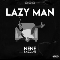 Nene - Lazy Man (Explicit)