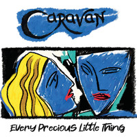 Caravan - Every Precious Little Thing