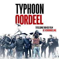 Typhoon - Oordeel (Titelsong Van De Film 'De Veroordeling')