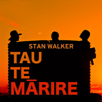 Stan Walker - Tau Te Marire / Take It Easy