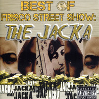 The Jacka - Best of Frisco Street Show: The Jacka