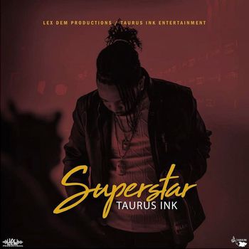 Taurus Ink - Superstar