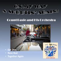 Count Basie - On My Way and Shoutin' Again