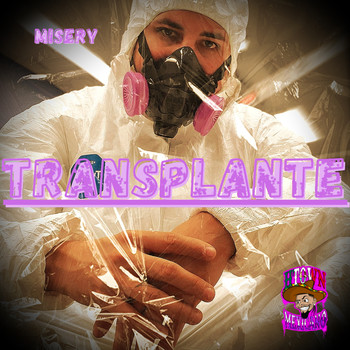 Misery - Transplante (Explicit)