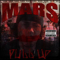 Mars - Pull Up (Explicit)