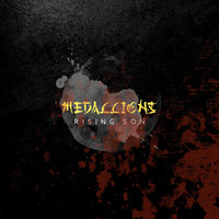 Medallions - Rising Son