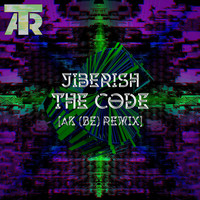 Jiberish - The Code (Ak BE Remix)