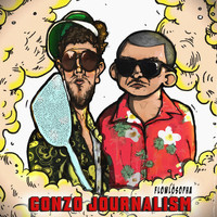 Flowlosopha - Gonzo Journalism