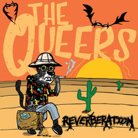 The Queers - Reverberation (Explicit)