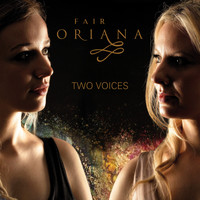 Fair Oriana - Two Voices